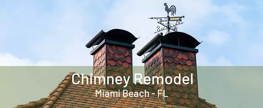 Chimney Remodel Miami Beach - FL