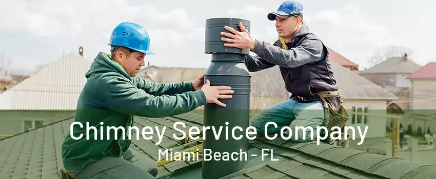 Chimney Service Company Miami Beach - FL