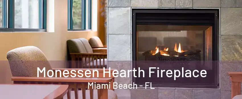 Monessen Hearth Fireplace Miami Beach - FL